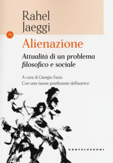 Alienazione. Attualità di un problema filosofico e sociale Book Cover