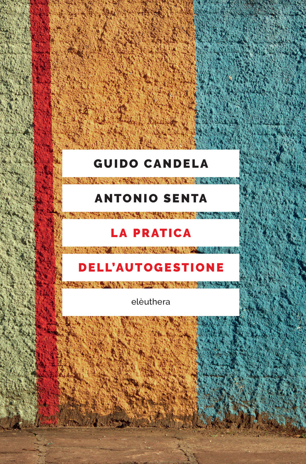 La Pratica dell'Autogestione Book Cover